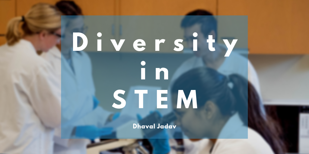 Dhaval Jadav - Diversity In Stem
