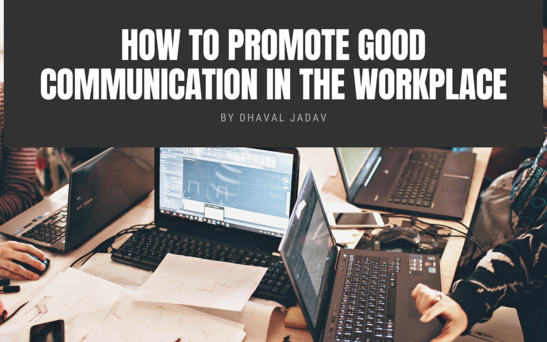 How to Promote Good Communication in the Workplace