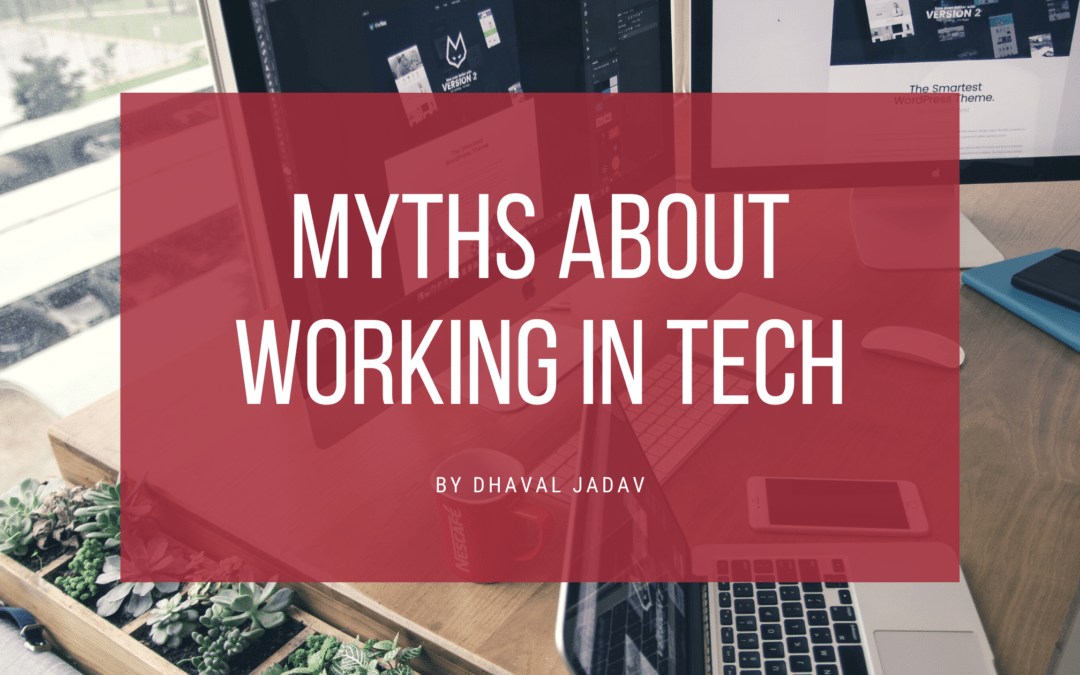 Myths About Working in Tech