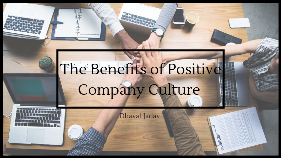 The Benefits of Positive Company Culture