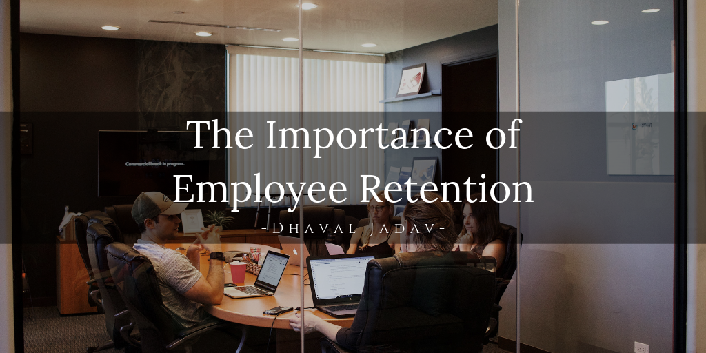 The Importance Of Employee Retention